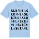 Blue Soul t-shirt med Skrämla ordlek t-shirt
