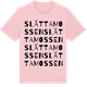 Pink Cotton t-shirt med Slättamossen ordlek t-shirt