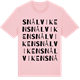Pink Cotton t-shirt med Snålviken ordlek t-shirt