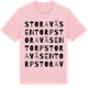 Pink Cotton t-shirt med Stora Väsentorp ordlek t-shirt