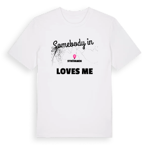 Någon i Strömmen älskar mig t-shirt – ekologisk bomull t-shirt från Pinshirt
