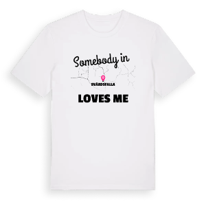 Någon i Svärdsfalla älskar mig t-shirt – ekologisk bomull t-shirt från Pinshirt