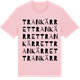 Pink Cotton t-shirt med Trankärret ordlek t-shirt