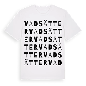 Vadsätter ordlek t-shirt – ekologisk bomull t-shirt från Pinshirt