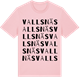 Pink Cotton t-shirt med Vallsnäs ordlek t-shirt