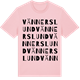 Pink Cotton t-shirt med Vännerslund ordlek t-shirt