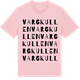 Pink Cotton t-shirt med Vargkullen ordlek t-shirt