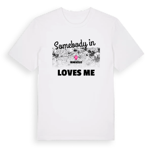 Någon i Markelo älskar mig t-shirt – ekologisk bomull t-shirt från Pinshirt