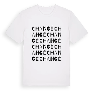 Changé ordlek t-shirt – ekologisk bomull t-shirt från Pinshirt