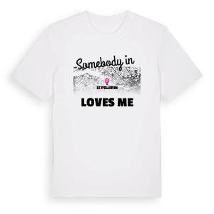 Någon i Le Pellerin älskar mig t-shirt – ekologisk bomull t-shirt från Pinshirt