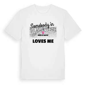 Någon i Orée d'Anjou älskar mig t-shirt – ekologisk bomull t-shirt från Pinshirt