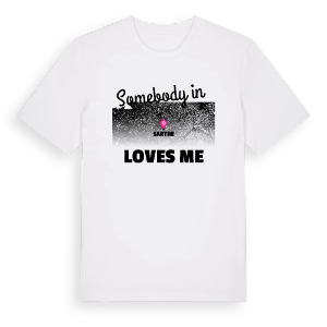 Någon i Sarthe älskar mig t-shirt – ekologisk bomull t-shirt från Pinshirt