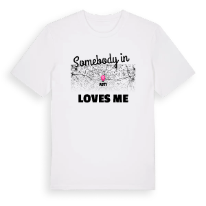 Någon i Asti älskar mig t-shirt – ekologisk bomull t-shirt från Pinshirt