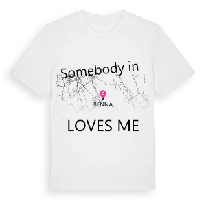 Någon i Benna älskar mig t-shirt – ekologisk bomull t-shirt från Pinshirt