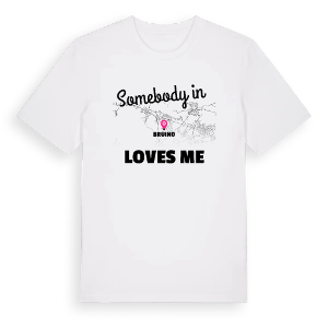 Någon i Bruino älskar mig t-shirt – ekologisk bomull t-shirt från Pinshirt