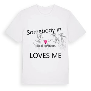 Någon i Cellio con Breia älskar mig t-shirt – ekologisk bomull t-shirt från Pinshirt