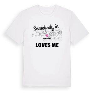Någon i Cuorgnè älskar mig t-shirt – ekologisk bomull t-shirt från Pinshirt