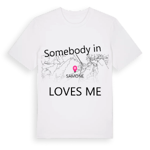 Någon i Samone älskar mig t-shirt – ekologisk bomull t-shirt från Pinshirt