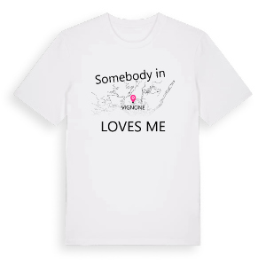 Någon i Vignone älskar mig t-shirt – ekologisk bomull t-shirt från Pinshirt