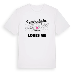 Någon i Villette älskar mig t-shirt – ekologisk bomull t-shirt från Pinshirt