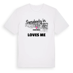Någon i Kaakinmaa älskar mig t-shirt – ekologisk bomull t-shirt från Pinshirt