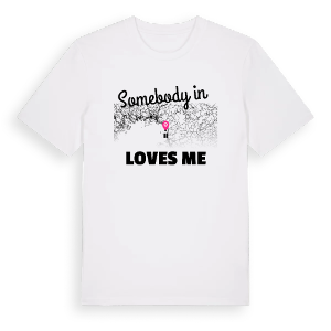 Någon i Ii älskar mig t-shirt – ekologisk bomull t-shirt från Pinshirt