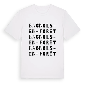 Bagnols-en-Forêt ordlek t-shirt – ekologisk bomull t-shirt från Pinshirt