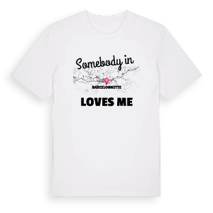 Någon i Barcelonnette älskar mig t-shirt – ekologisk bomull t-shirt från Pinshirt