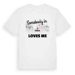 Någon i Gordes älskar mig t-shirt – ekologisk bomull t-shirt från Pinshirt