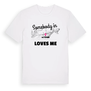 Någon i La Turbie älskar mig t-shirt – ekologisk bomull t-shirt från Pinshirt