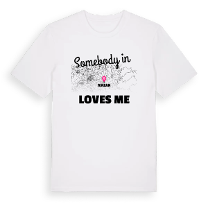 Någon i Mazan älskar mig t-shirt – ekologisk bomull t-shirt från Pinshirt