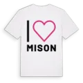 Jag älskar Mison t-shirt stort tryck