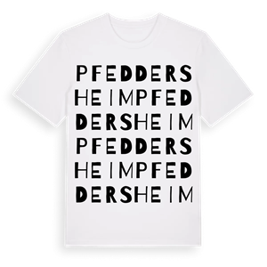 Pfeddersheim ordlek t-shirt – ekologisk bomull t-shirt från Pinshirt