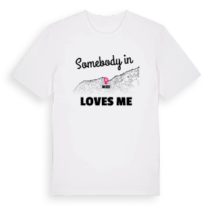 Någon i Rize älskar mig t-shirt – ekologisk bomull t-shirt från Pinshirt