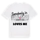 Någon i Landkreis St. Wendel älskar mig t-shirt