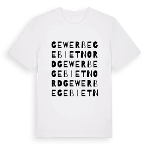 Gewerbegebiet Nord ordlek t-shirt – ekologisk bomull t-shirt från Pinshirt