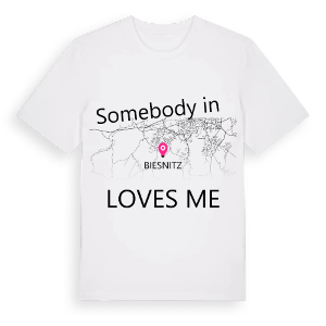 Någon i Biesnitz älskar mig t-shirt – ekologisk bomull t-shirt från Pinshirt