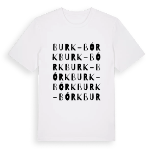 Burk - Bórk ordlek t-shirt – ekologisk bomull t-shirt från Pinshirt