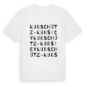 Kubschütz - Kubšicy ordlek t-shirt – ekologisk bomull t-shirt från Pinshirt