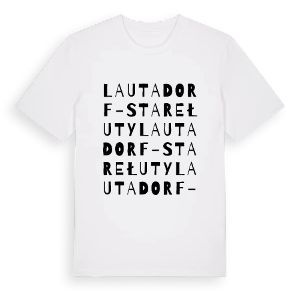 Lauta Dorf - Stare Łuty ordlek t-shirt – ekologisk bomull t-shirt från Pinshirt