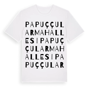 Papuççular Mahallesi ordlek t-shirt – ekologisk bomull t-shirt från Pinshirt