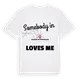 Någon i Saalfelden am Steinernen Meer älskar mig t-shirt