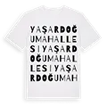 Yaşardoğu Mahallesi ordlek t-shirt