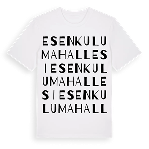 Esenkulu Mahallesi ordlek t-shirt – ekologisk bomull t-shirt från Pinshirt