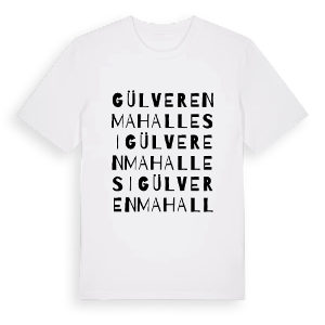 Gülveren Mahallesi ordlek t-shirt – ekologisk bomull t-shirt från Pinshirt