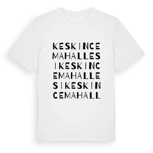 Keskince Mahallesi ordlek t-shirt – ekologisk bomull t-shirt från Pinshirt