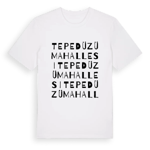 Tepedüzü Mahallesi ordlek t-shirt – ekologisk bomull t-shirt från Pinshirt
