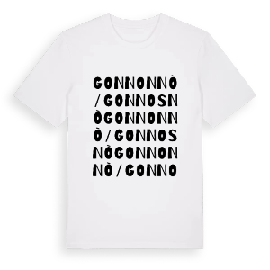 Gonnonnò/Gonnosnò ordlek t-shirt – ekologisk bomull t-shirt från Pinshirt