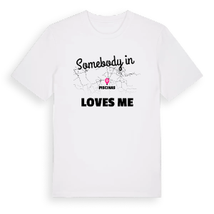 Någon i Piscinas älskar mig t-shirt – ekologisk bomull t-shirt från Pinshirt