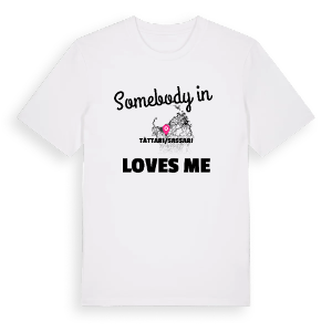 Någon i Tàttari/Sassari älskar mig t-shirt – ekologisk bomull t-shirt från Pinshirt